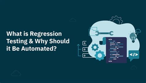 What Is Regression Testing And Why Should It Be Automated Opkey