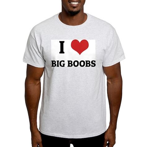 big boobs light t shirt i love big boobs ash grey t shirt by t shirts cafepress
