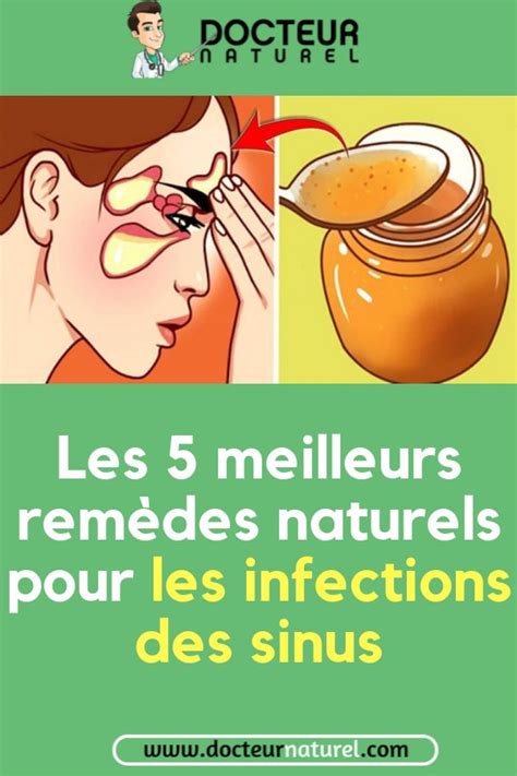 Les 5 Meilleurs Remèdes Naturels Pour Les Infections Des Sinus Avec
