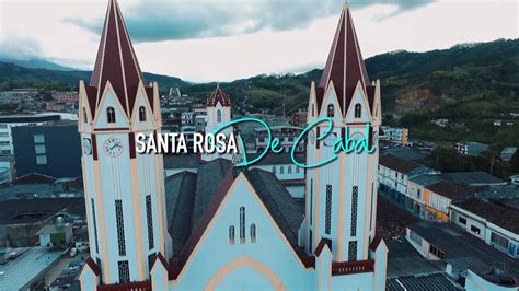 Santa Rosa De Cabal Risaralda Youtube