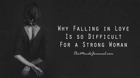 Why Falling In Love Is So Difficult For A Strong Woman Too Often People Confuse “strong Women