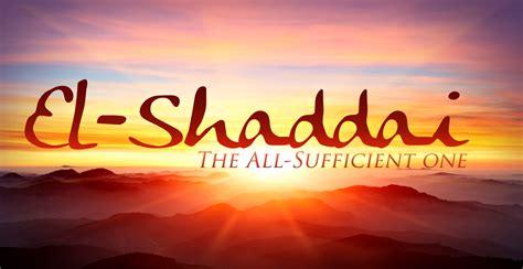 El Shaddai The All Sufficient One Series Revive Our Hearts