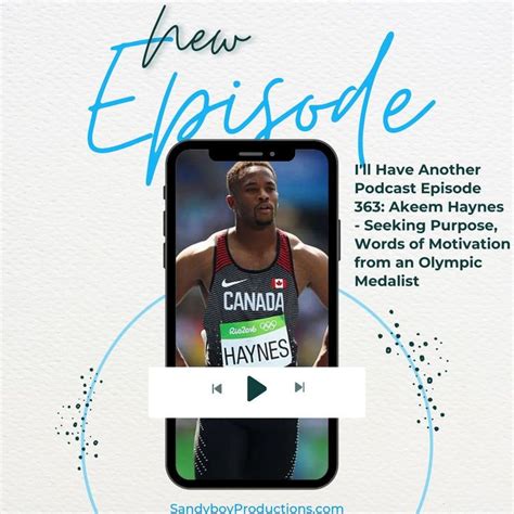 Episode 363 Akeem Haynes Seeking Purpose Words Of Motivation From
