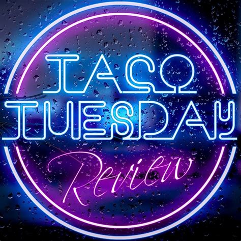 Taco Tuesday Review