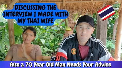 Discussing The Interview I Made With My Thai Wife And A Sub Needs Your