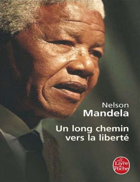 Un Long Chemin Vers La Liberté Pdf Gratuit De Nelson Mandela