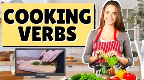 Cooking Verbs In English Cooking Vocabulary Youtube