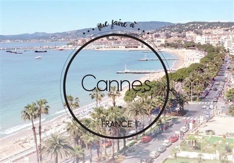 Que Faire à Cannes Notre Guide Des Meilleures Adresses à Cannes Elle