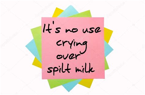 Proverb Its No Use Crying Over Spilt Milk Written On Bu Stock Photo