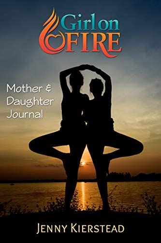 Girl On Fire Mother And Daughter Journal Kierstead Jenny Maria