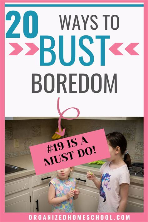 Fun At Home Activities For Bored Kids Organized Home School What To