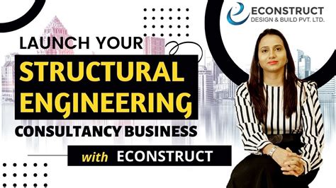 Launch Your Structural Engineering Consultancy Business With Econstruct