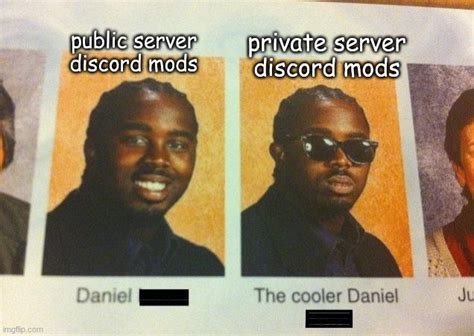 The Cooler Daniel Memes Imgflip