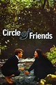 Wer streamt Circle of Friends - Im Kreis der Freunde?