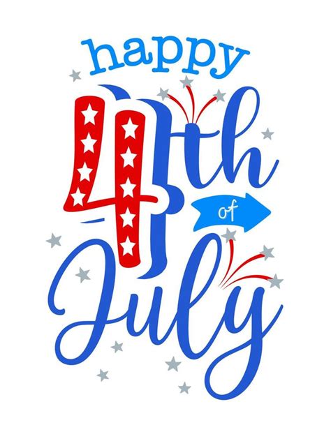Happy 4th Of July Happy Independence Day July 4 Lettering Design