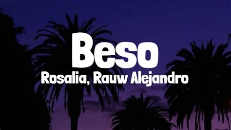 Rosal A Rauw Alejandro Beso Lyrics Youtube