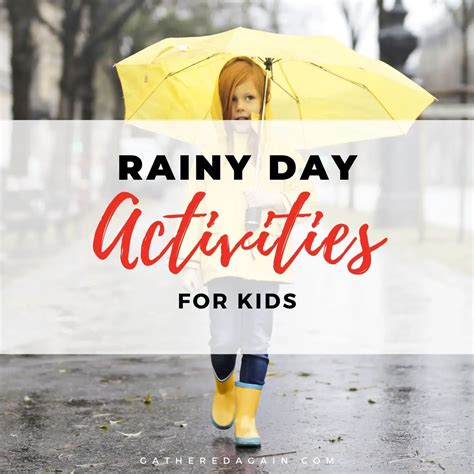 52 Rainy Day Activities For Kids Both Older And Younger Kids