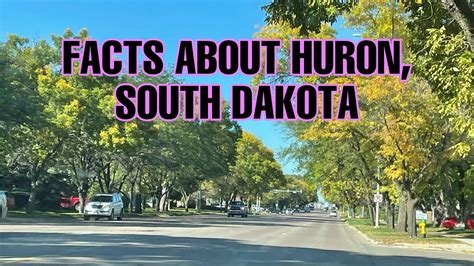 Facts About Huron South Dakota Youtube