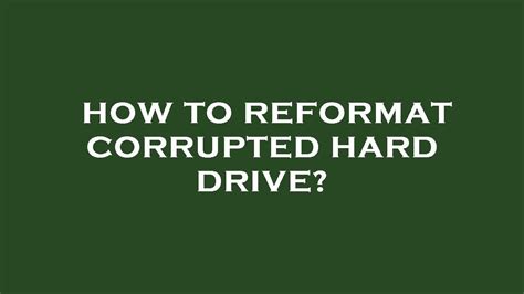 How To Reformat Corrupted Hard Drive Youtube