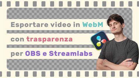 Esportare Video Con Trasparenza In Webm Vp9 Con Davinci Resolve Youtube