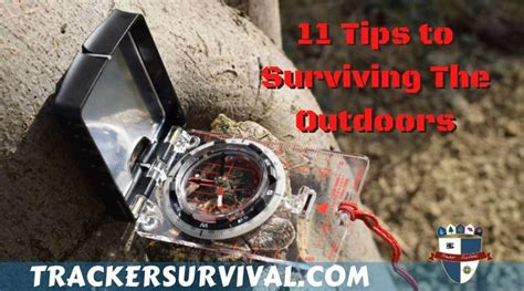 11 Tips To Surviving In The Outdoors Tracker Survival