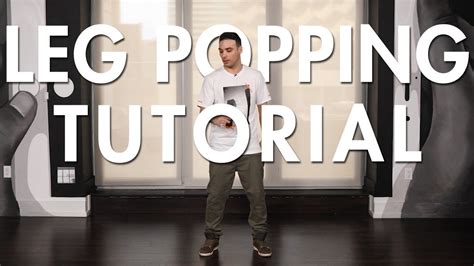 How To Pop Leg Popping Hip Hop Dance Moves Tutorial Mihran