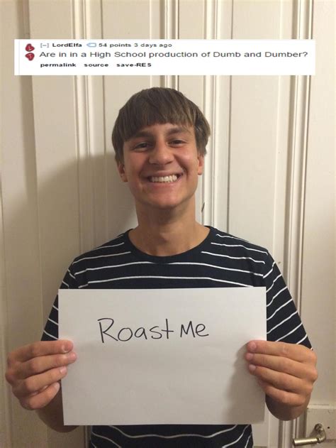 More From Rroastme Album On Imgur Funny Roasts Funny Jokes