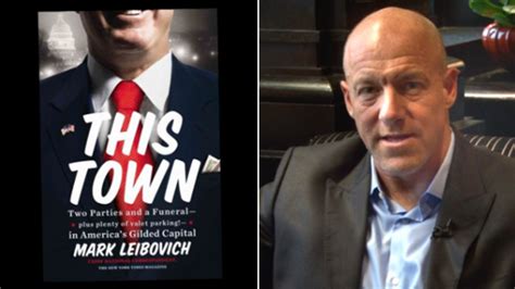 Mark Leibovich Dishes On This Town Politico