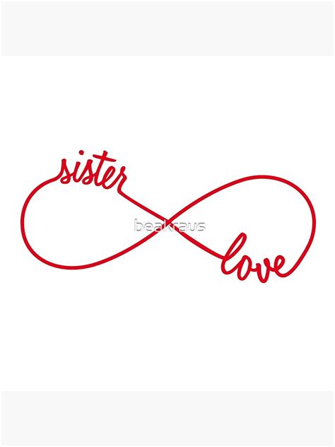 Sister Love Infinity Sign Poster For Sale By Beakraus Redbubble