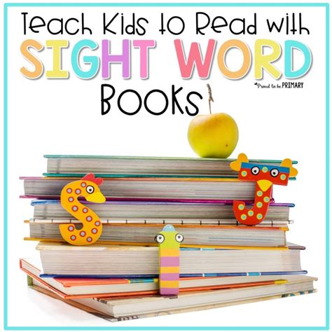 Sight Word Books For Kids To Complete Your Bookshelf Proud To Be Primary