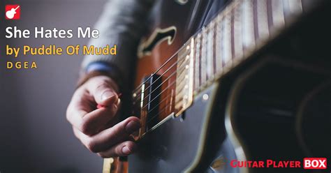 She Hates Me Puddle Of Mudd Chords Guitarplayerbox