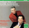 Mendelssohn*, Prokofiev* – Itzhak Perlman, Daniel Barenboim, Chicago ...