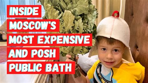 Inside Russian Bath Moscow Posh Public Bath Revealed Youtube