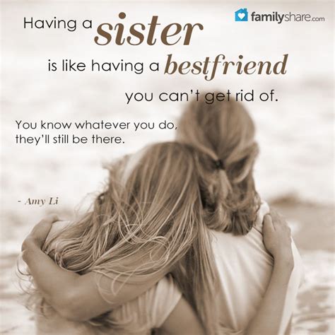 Having A Sister Is Like Having A Best Friend You Cant Get Rid Of You