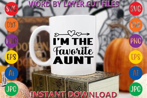 i m the favorite aunt graphic by art and craft · creative fabrica