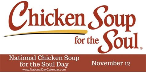 National Chicken Soup For The Soul Day November 12 Chicken Soup