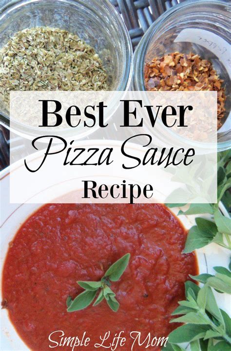 Learn How To Make The Best Pizza Sauce Ever Simple Life Mom
