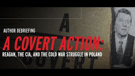 A Covert Action Reagan The Cia And The Cold War Struggle In Poland Youtube