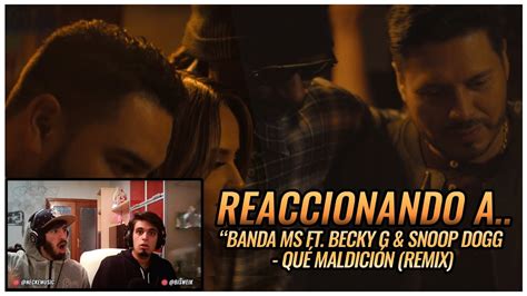 Banda Ms Feat Snoop Dogg And Becky G Que MaldiciÓn Remix 🌟