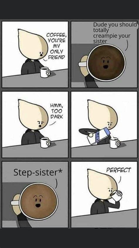 Dark Coffee Is Bad Coffee By Uqwidner94 Funny Gaming Memes Funny