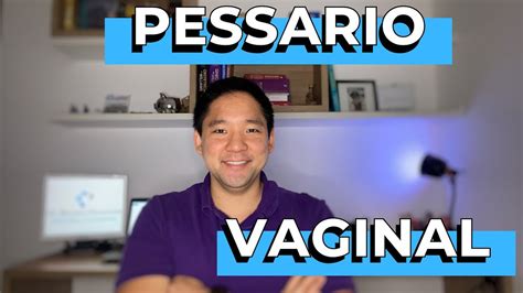 Pessario Vaginal Para Tratamento De Prolapso De Rg Os P Lvicos Sem Cirurgia Youtube