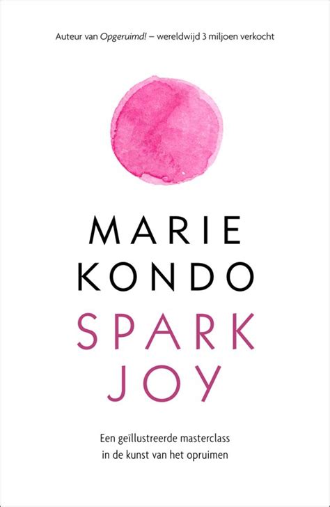Spark Joy Marie Kondo 9789400507265 Boeken
