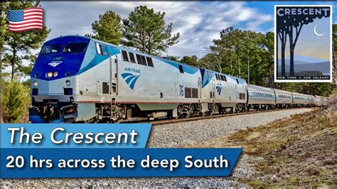 The Crescent Amtraks Hidden Gem A Journey Through The Us South Youtube