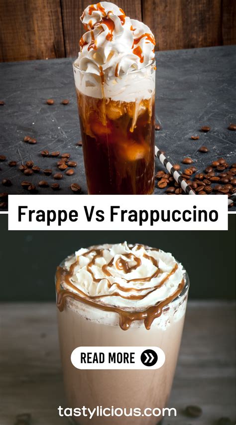 Frappe Vs Frappuccino All Differences Explained Tastylicious