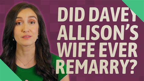 Did Davey Allison S Wife Ever Remarry YouTube