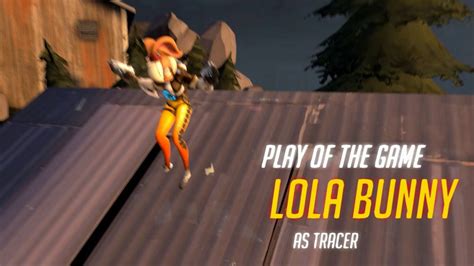[sfm]overwatch lola bunny play of the game as tracer ver i youtube