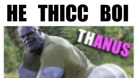 Thicc Thanos Meme By Andrei779 Memedroid