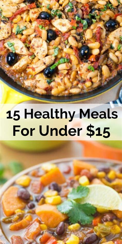 15 healthy meals on a budget healthy recipes on a budget healthy dinner easy dinners to cook