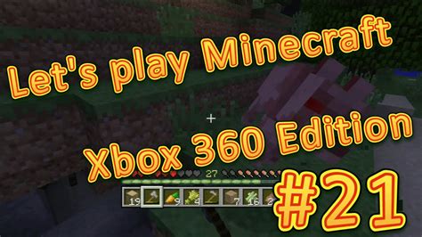 Lets Play Minecraft Xbox 360 Edition 21 Последние приготовления