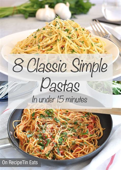 8 Simple Classic Italian Pastas Italian Pasta Recipes Pasta Recipes